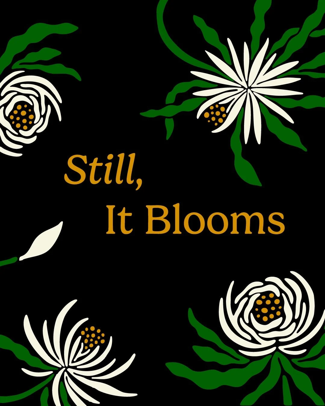The meaning behind &ldquo;Still, It Blooms&rdquo;.

See it tonight at @damcoffeebar