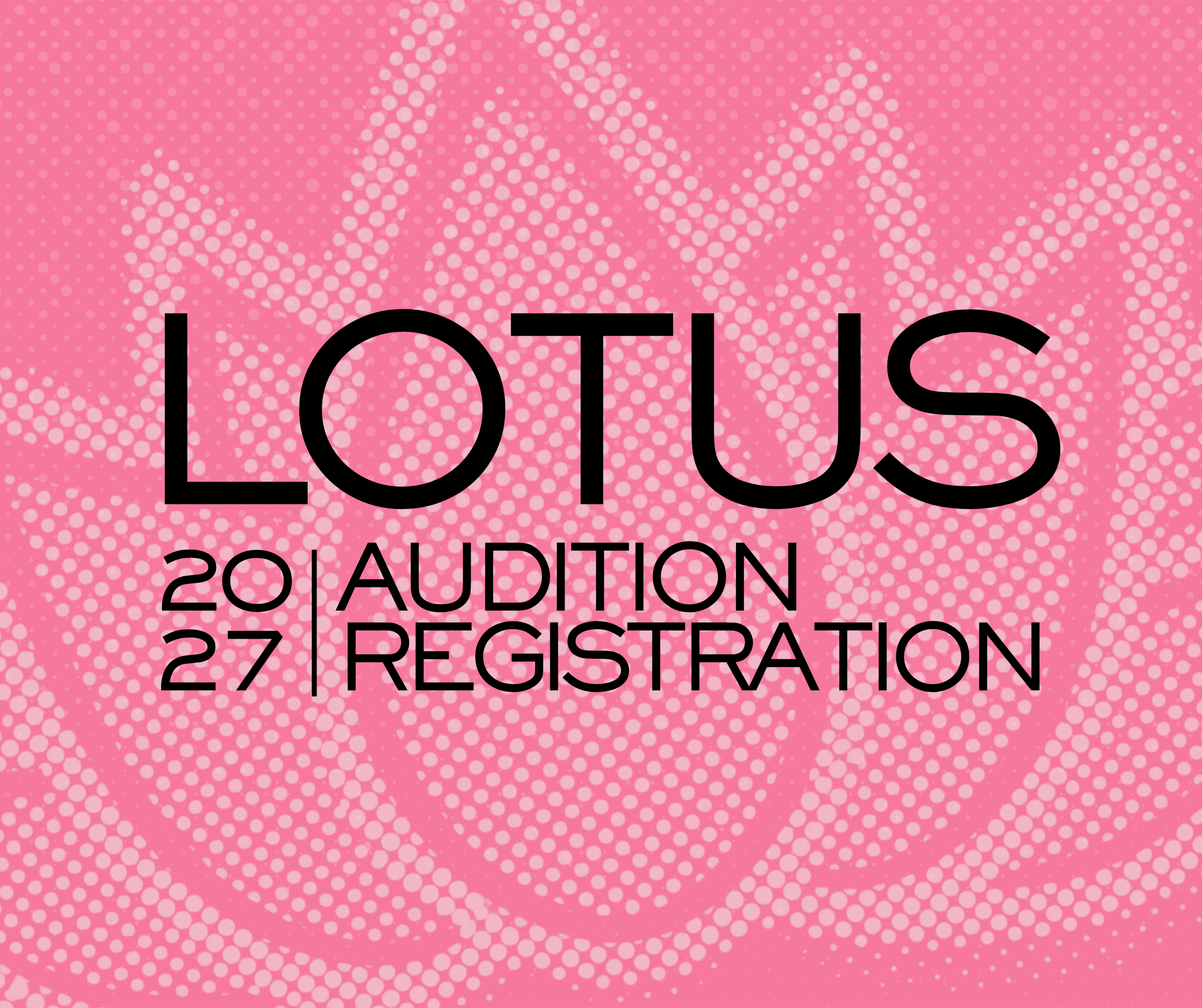 2027 Lotus Audition Camp Registration