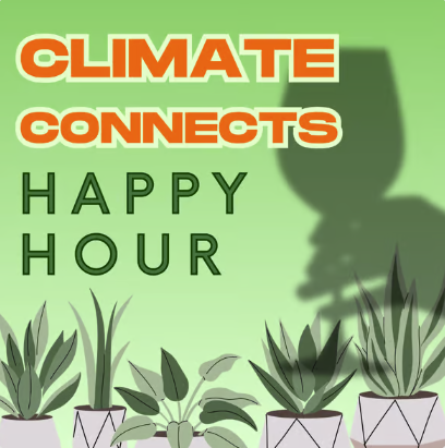 Climate Connects (monthly casual hang)