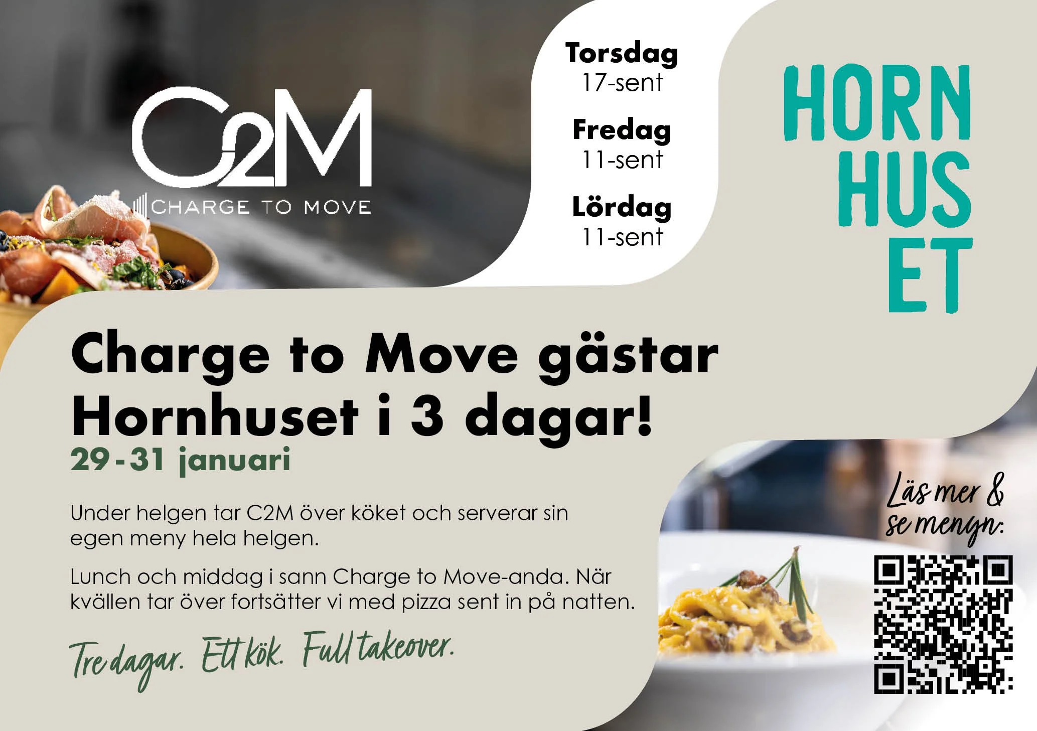 C2M gästar Hornhuset under tre dagar.