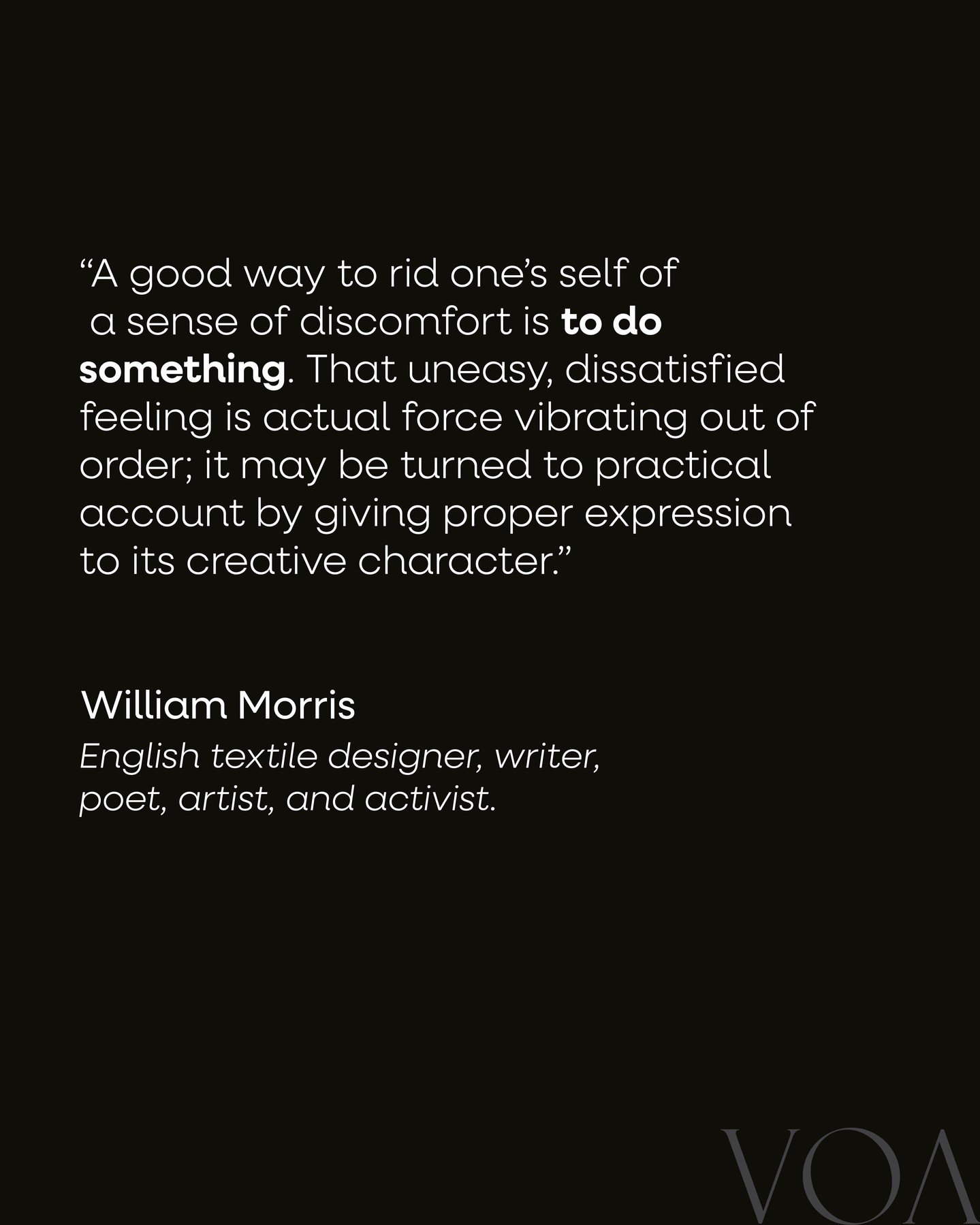 "Ambition without action turns into anxiety". Run. Sketch. Read. Design. Journal. Turn your discomfort into creative expression; see the unease as a sign to be creative, to take action towards your goals.