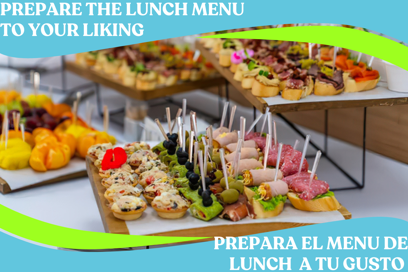 Assorted small open-faced sandwiches and skewers of fruits, cheese, meats, and vegetables displayed on wooden trays, with text about preparing a lunch menu in English and Spanish over a blue and green background.