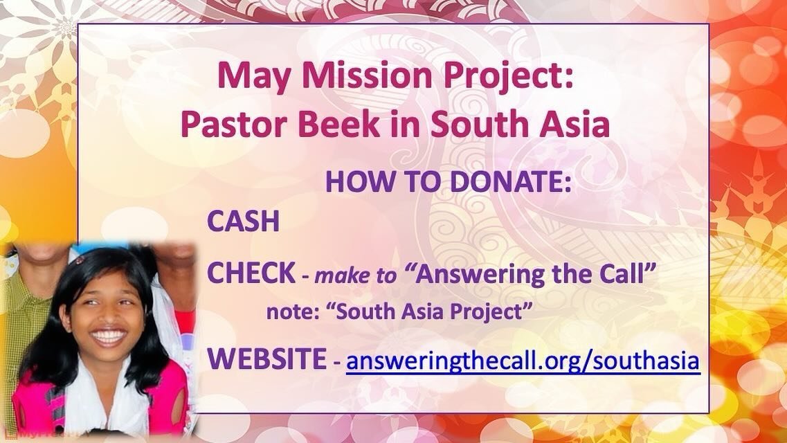 Our May Mission Spotlight is Answering the Call with Pastor Beek in South Asia. 🩷💛🩷

https://www.answeringthecall.org/southasia