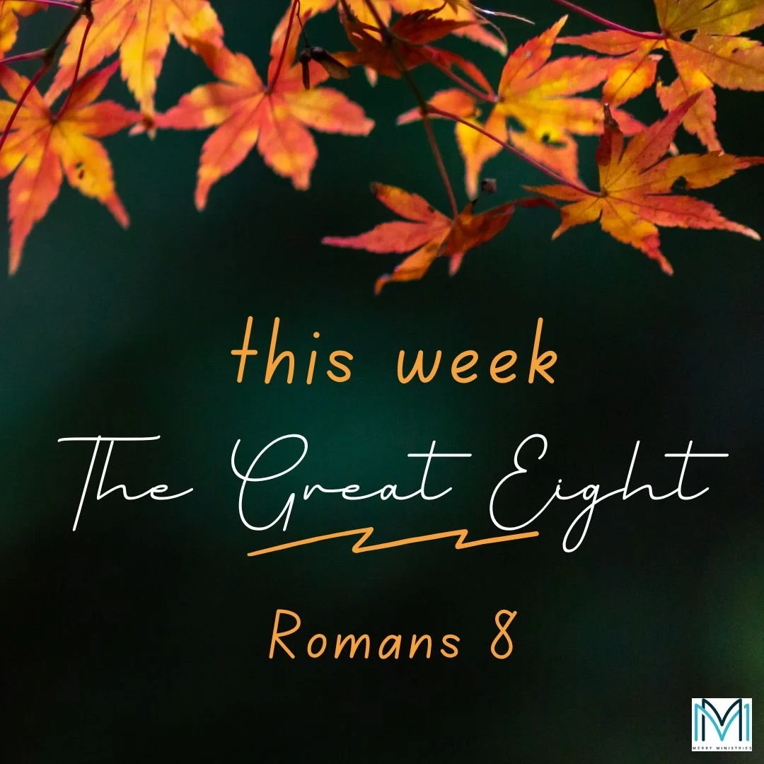 This week Mary will teach Romans 8, which is often called &ldquo;The Great Eight&rdquo;. Some biblical scholars say this is the most important chapter in the Bible. It is written to believers who have put their faith in Christ as their Savior and beg