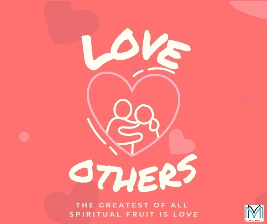 In Corinthians 13, Paul reminded us that even if we were given EVERY Spiritual gift, if we are not loving others, it is for nothing. This word &ldquo;love,&rdquo; AGAPE, is a sacrificial, faithful love. It is also the very first of the Spiritual frui
