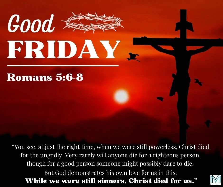 While we were still sinners, Christ died for us.