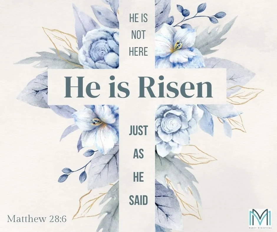 Happy Easter, Christ has Risen!