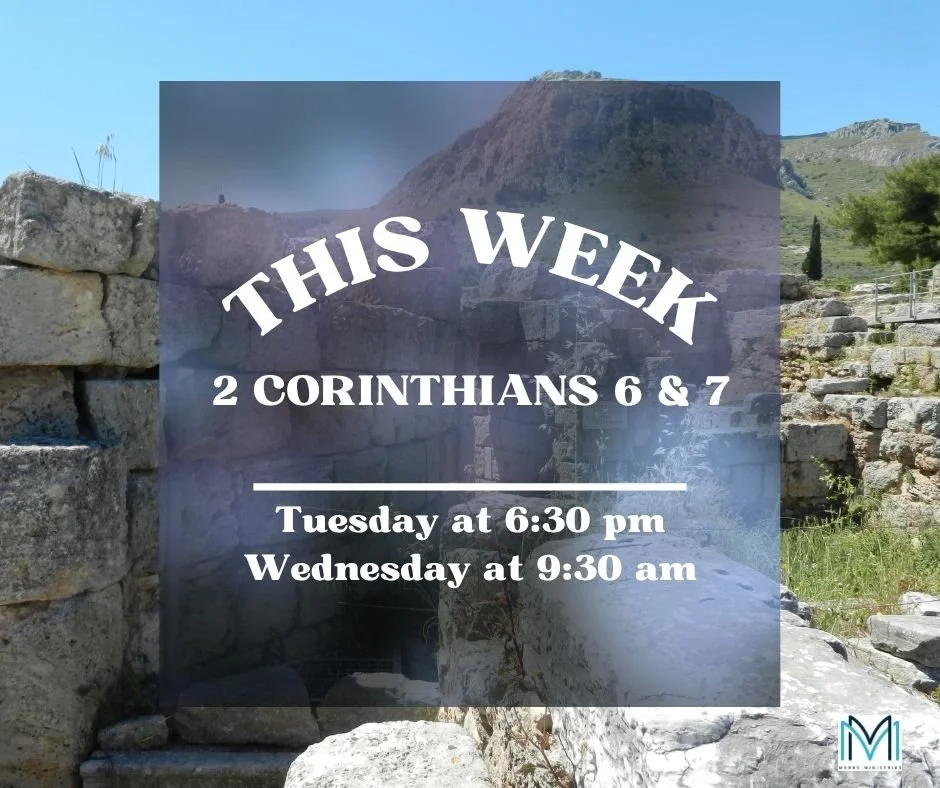 This week, we'll cover 2 Corinthians chapters 6 and 7 and we can't wait to see you there!