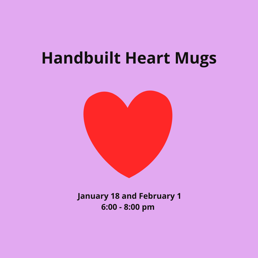 Handbuilt Heart Mugs - Starting Sunday, January 18