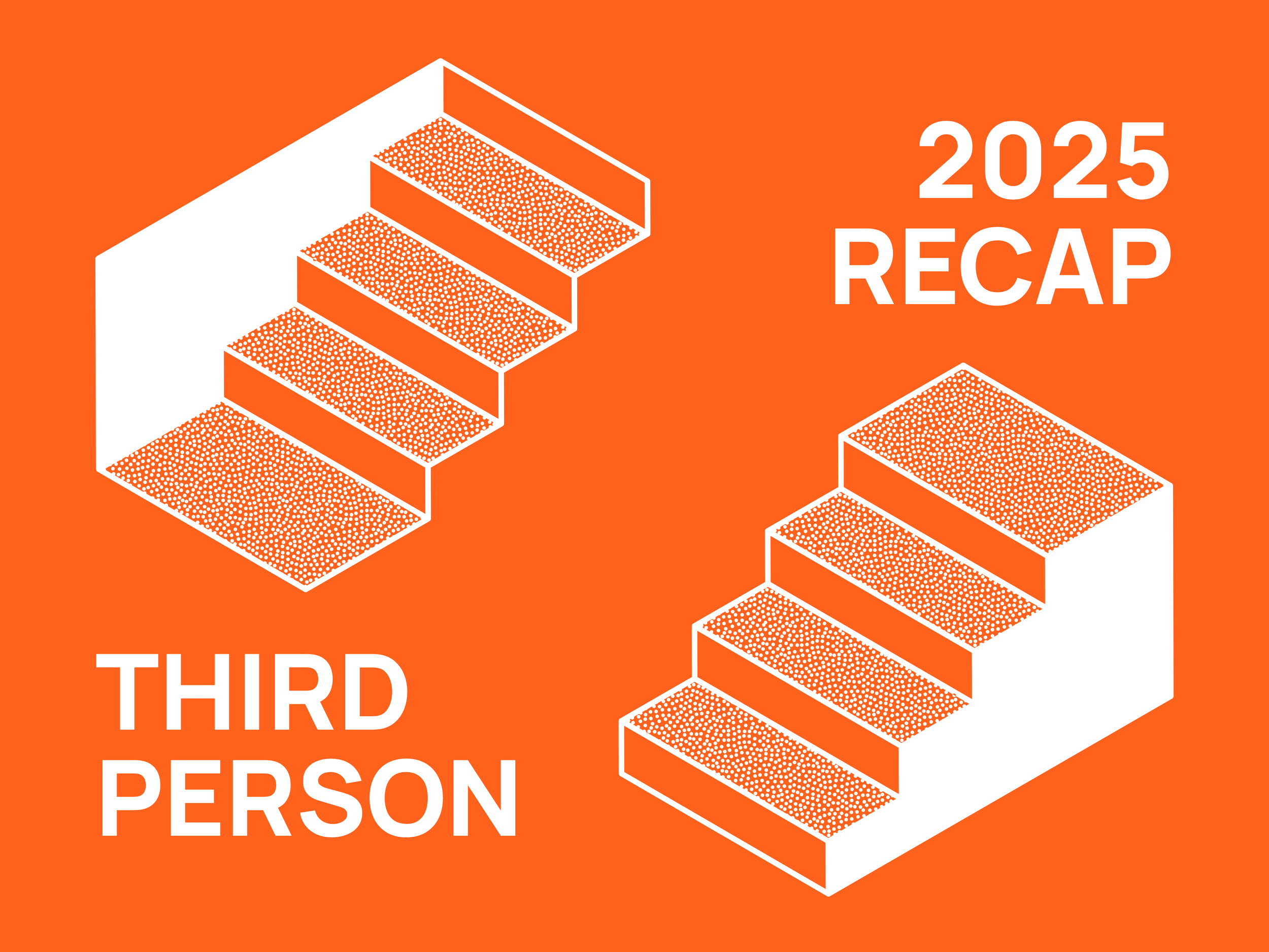 A Look Back at 2025: Third Person’s Highlights of the Year