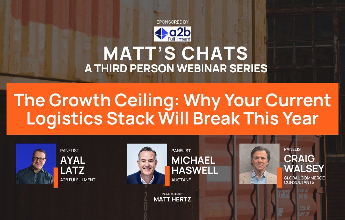MATT’S CHATS Webinar: The Growth Ceiling: Why Your Current Logistics Stack Will Break This Year 