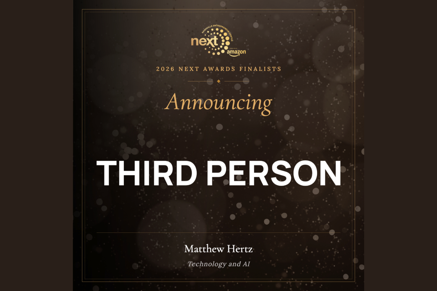 Announcement board indicating third person finalist Matthew Hertz for technology and AI, at the 2026 Next Awards by Nashville Entrepreneur Center and Amazon with a dark background and gold accents.