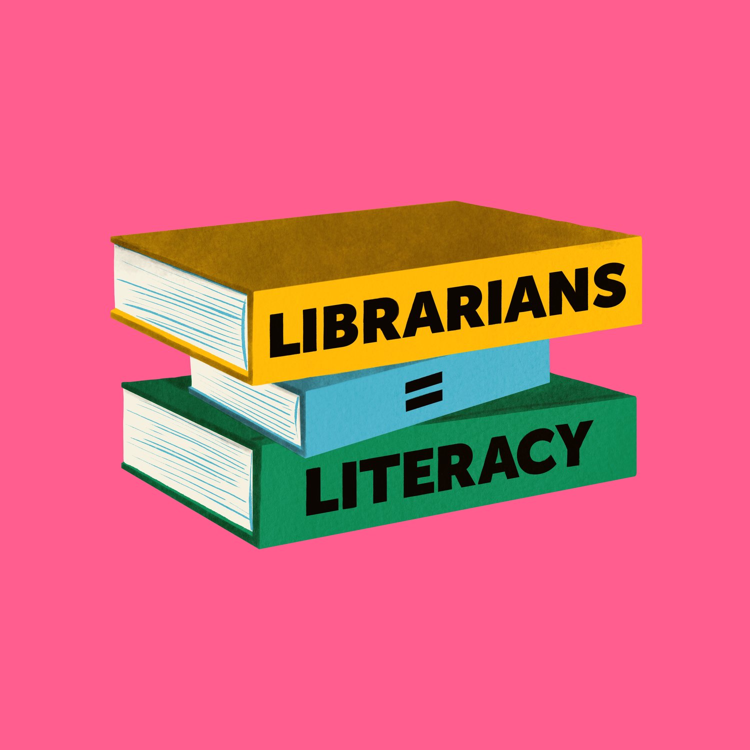 Librarians = Literacy