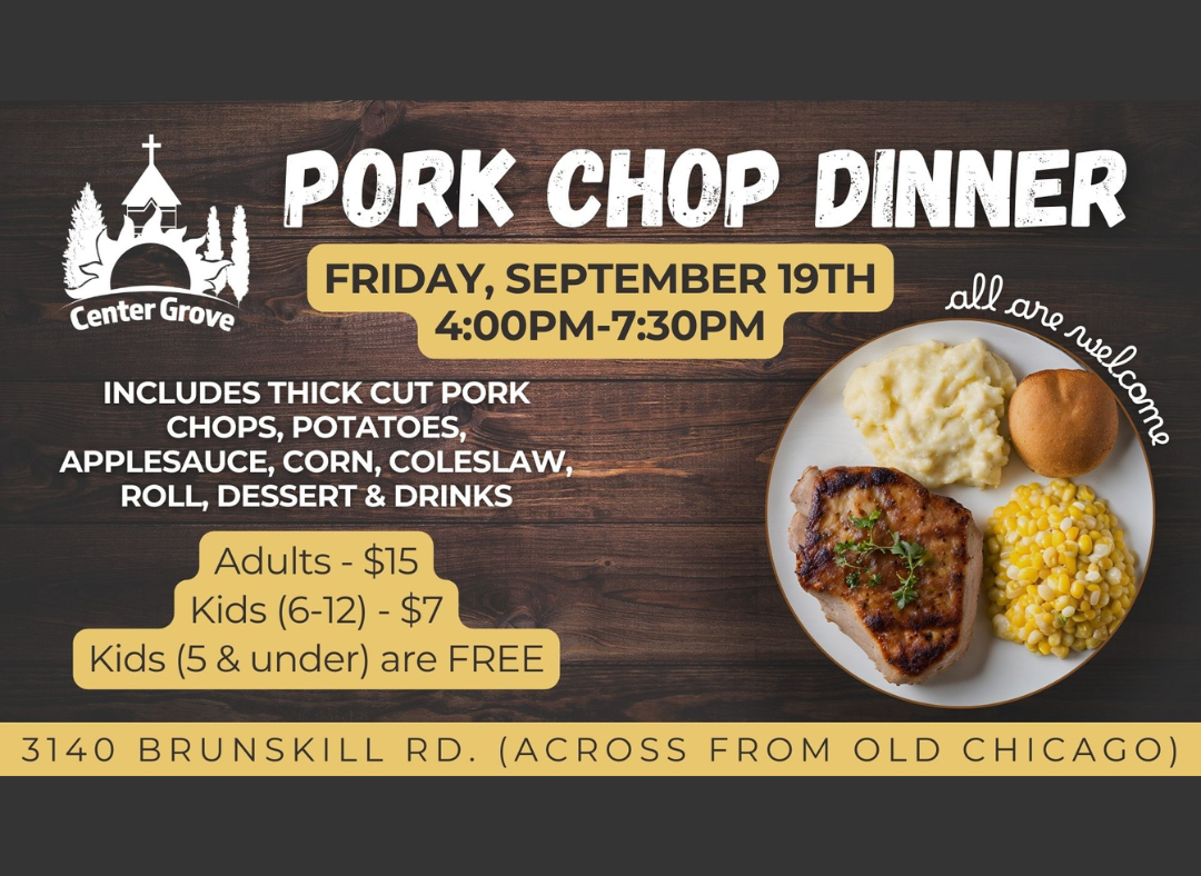 Center Grove Pork Chop Dinner