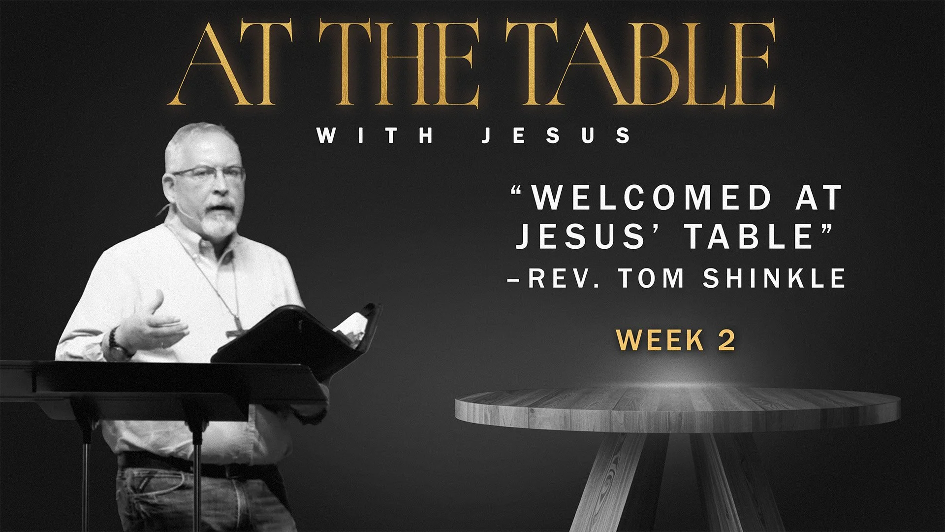 Welcomed to Jesus’ Table