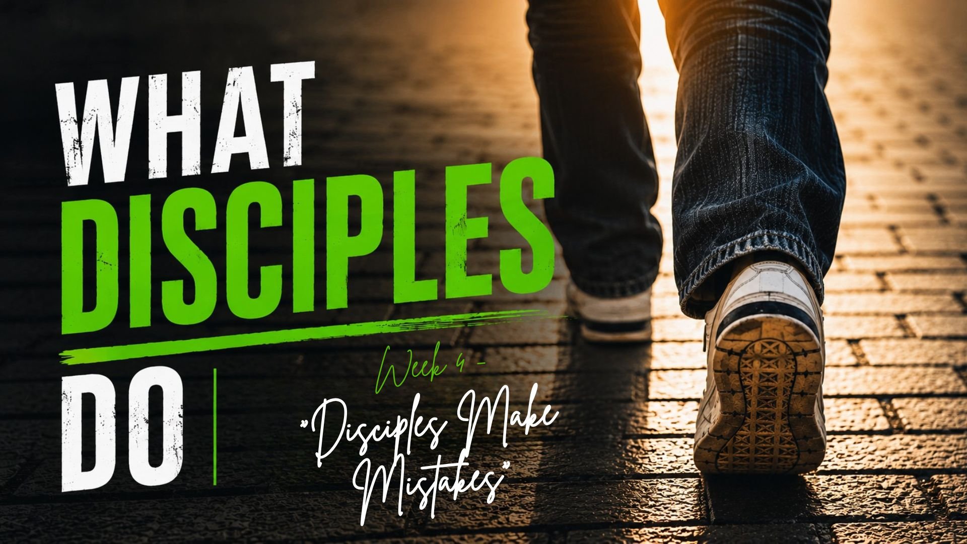 Disciples Make Mistakes