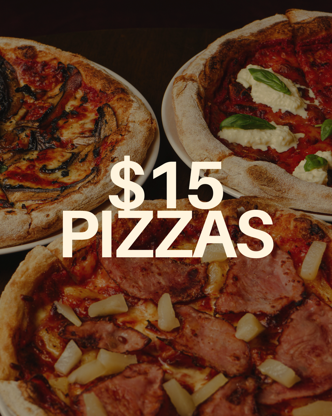 Three different pizzas on plates, with cheese, vegetables, and meats, advertising a $15 pizza deal.