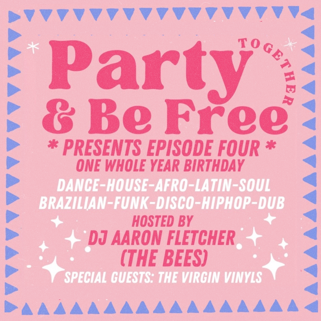 FEB 7: PARTY TOGETHER & BE FREE EP.4