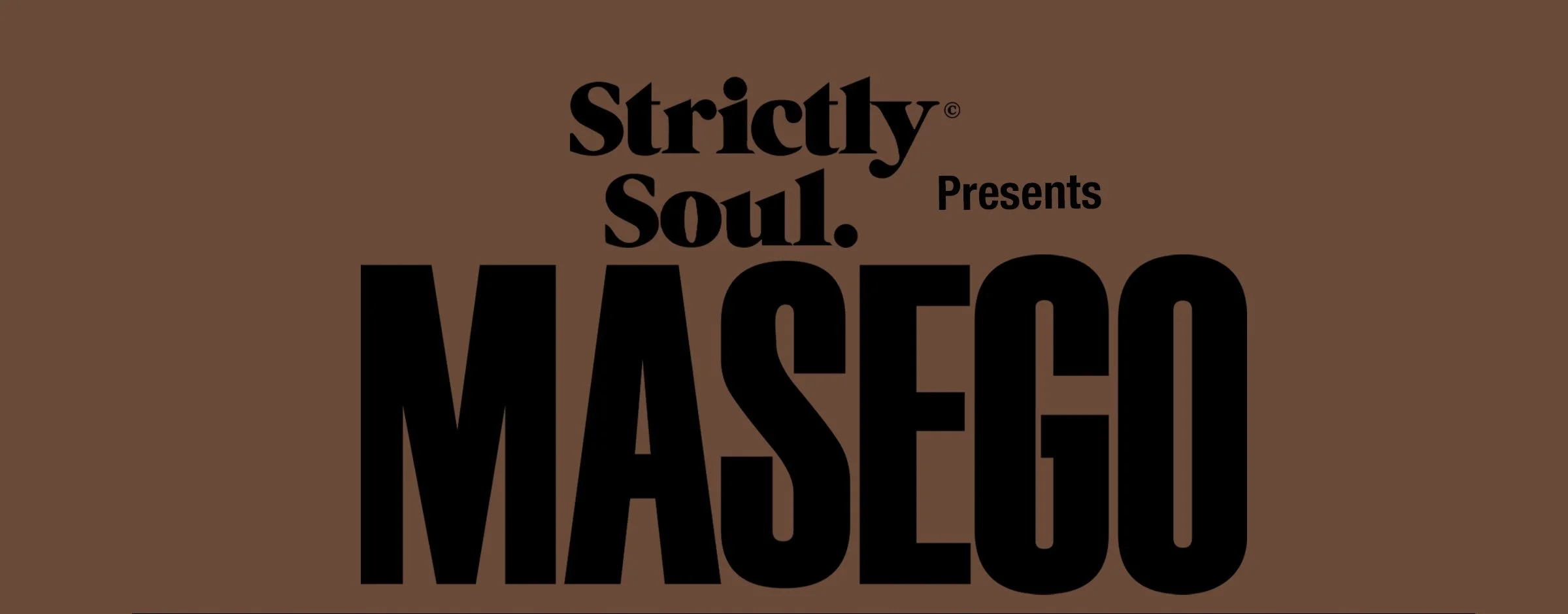 Strictly Soul presents Masego Fix Your Face Tour JHB Tickets (05.07)