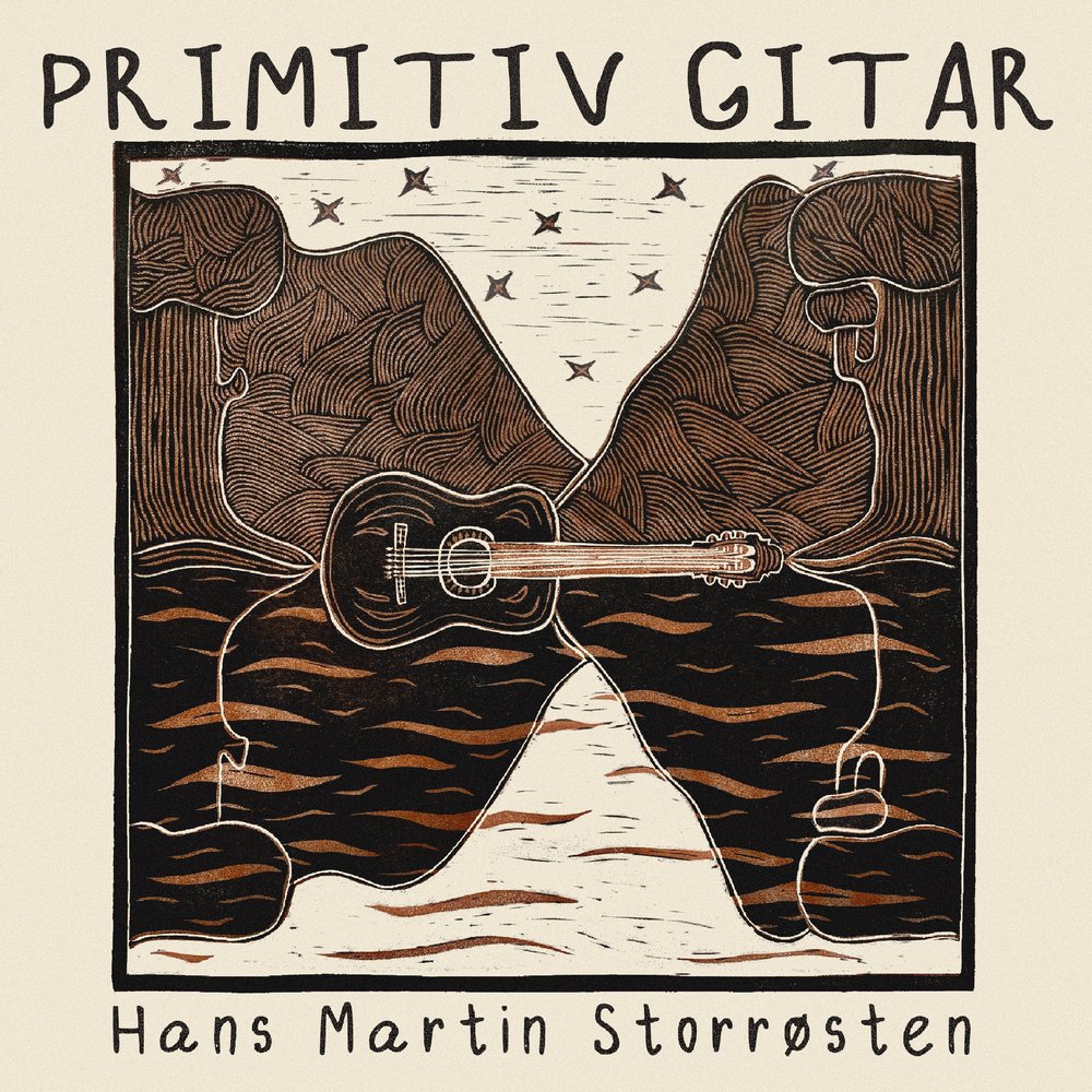 Hans Martin Storrøsten: Primitiv gitar
