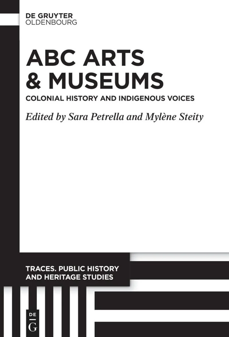 New Open-Access Book: ABC Arts &amp; Museums. Colonial History and Indigenous Voices
