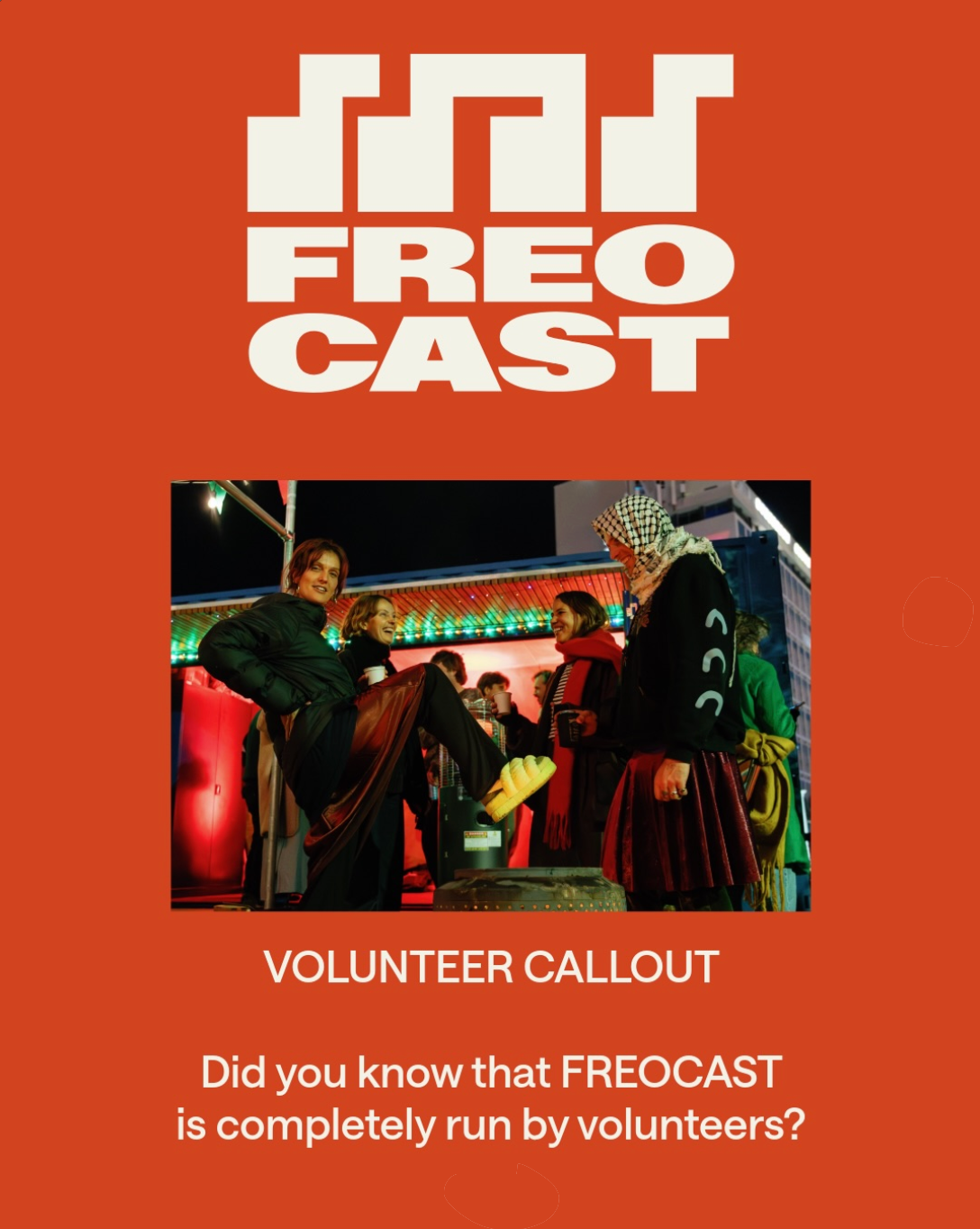 FREOCAST Volunteer Call-Out