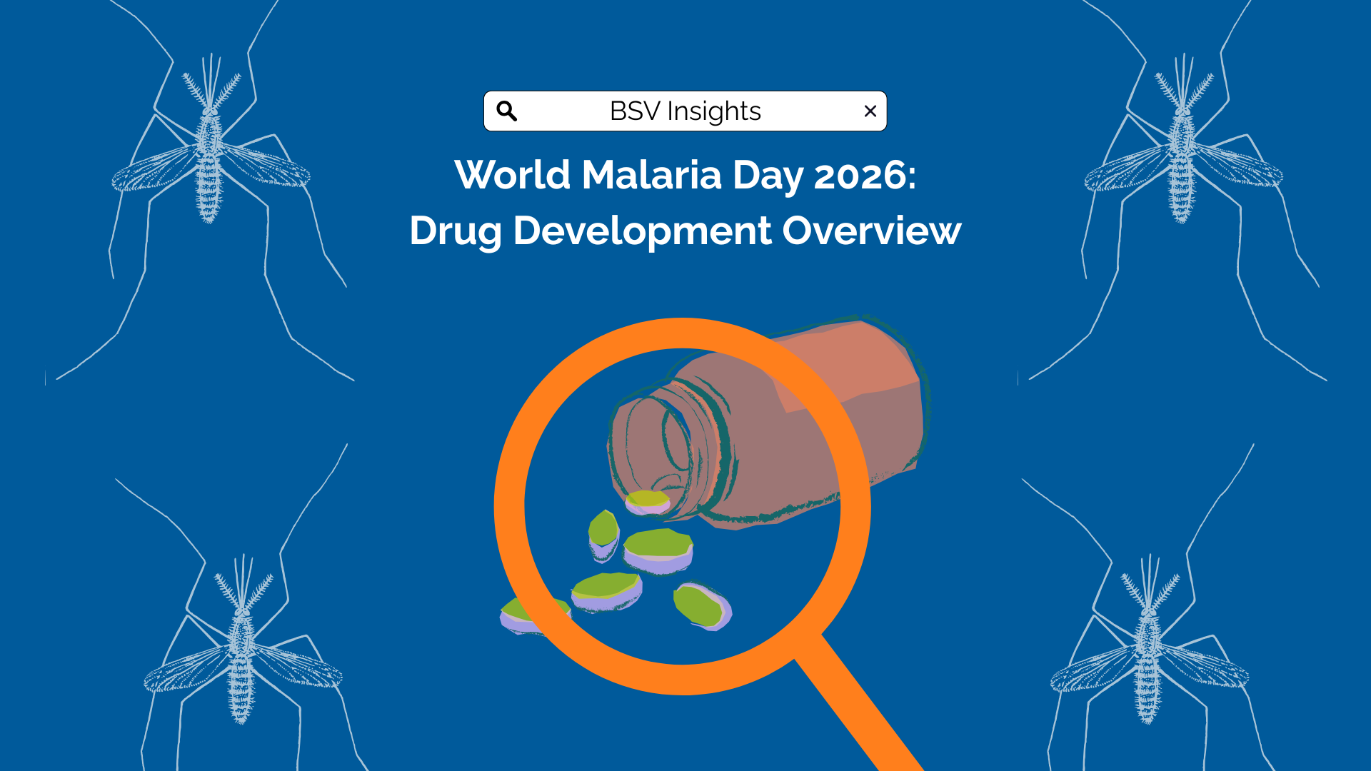 World Malaria Day: Drug Development Overview