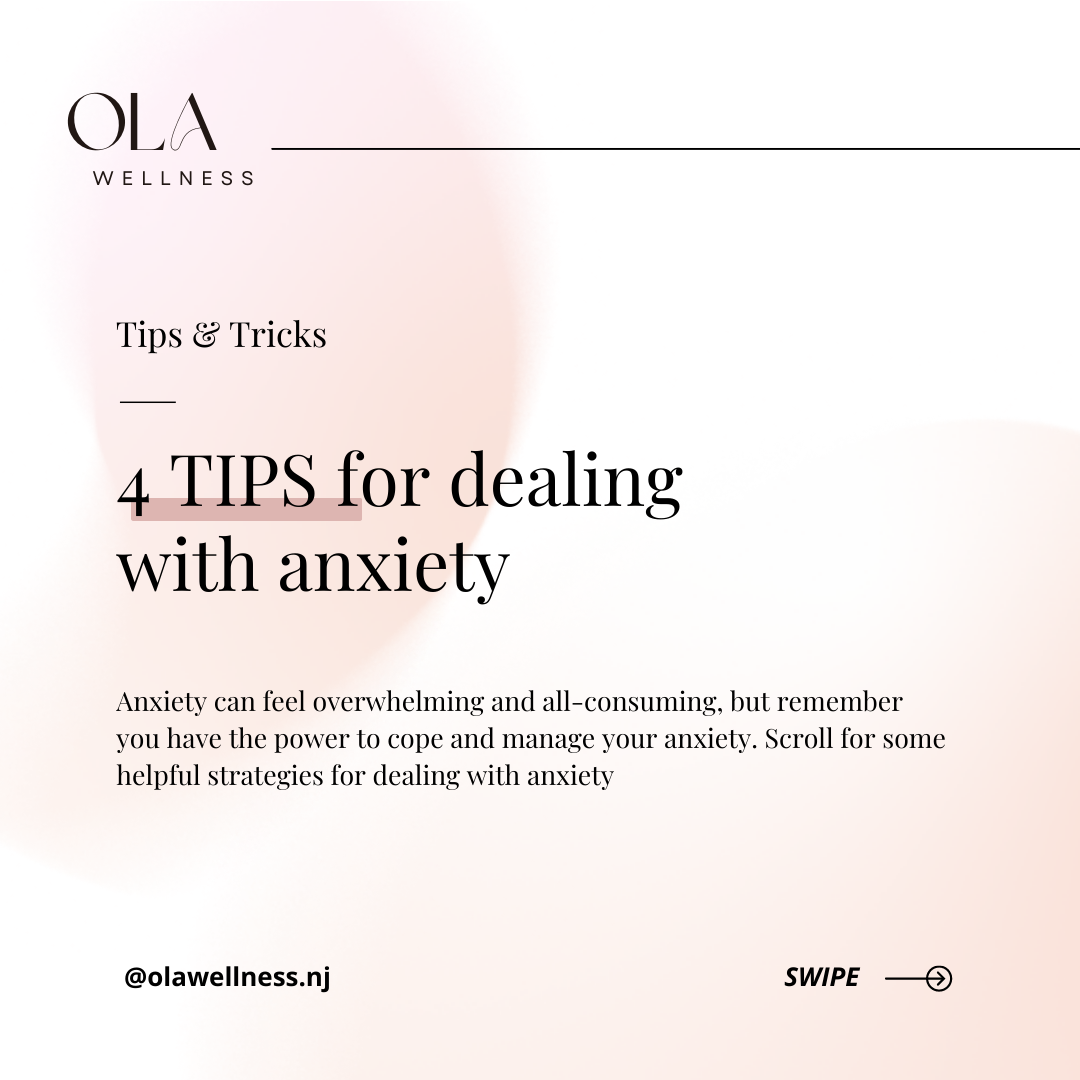 4 Tips for Dealing with Anxiety