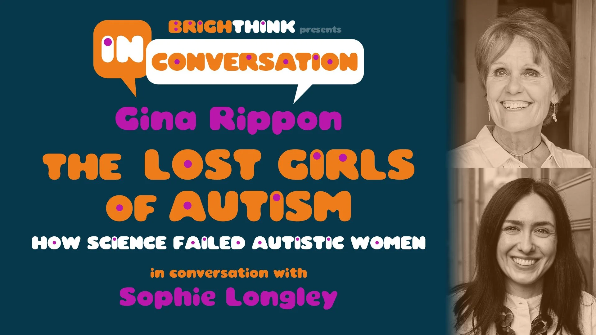 The Lost Girls of Autism with Gina Rippon and Sophie Longley