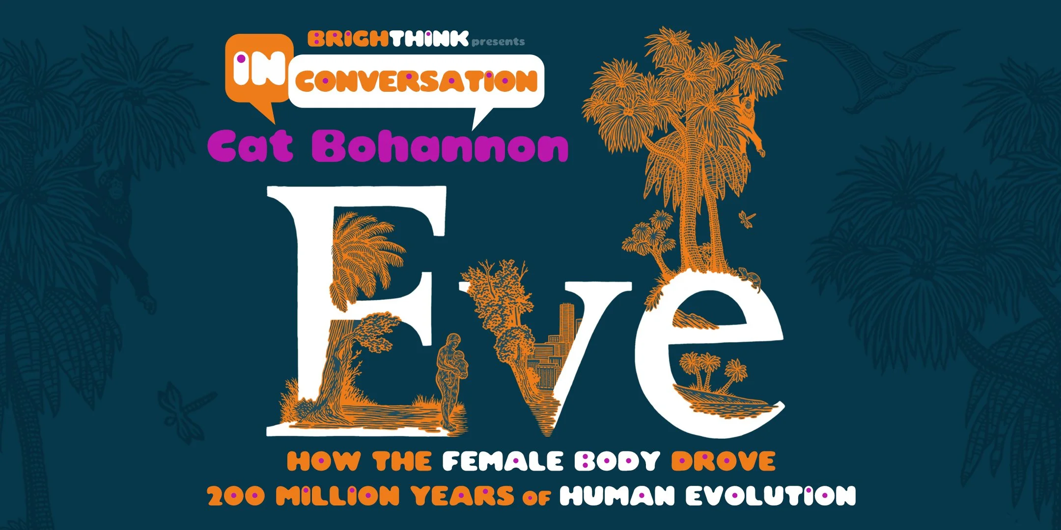 EVE: How The Female Body Drove 200 Million Years of Human Evolution