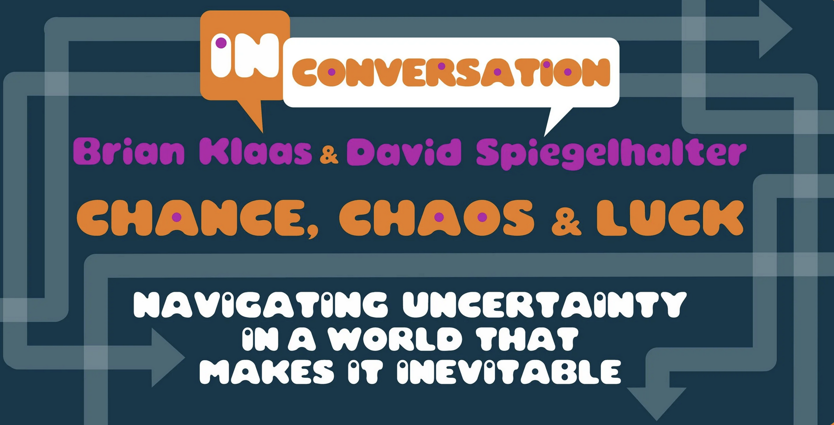CHANCE, CHAOS &amp; LUCK: Brian Klaas &amp; David Spiegelhalter