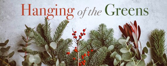 Join Us for Hanging of the Greens