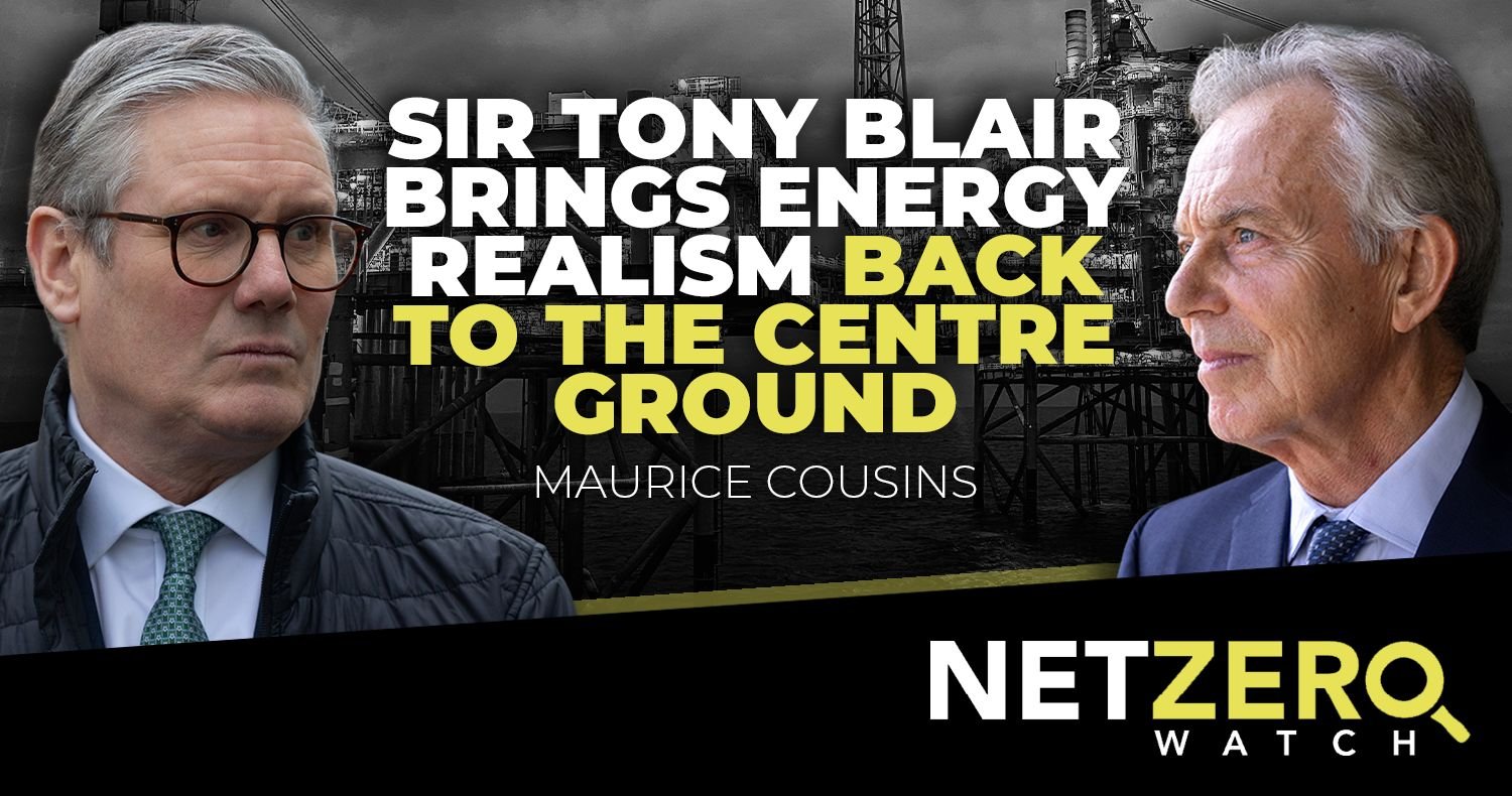 Sir Tony Blair brings energy realism back to the centre ground
