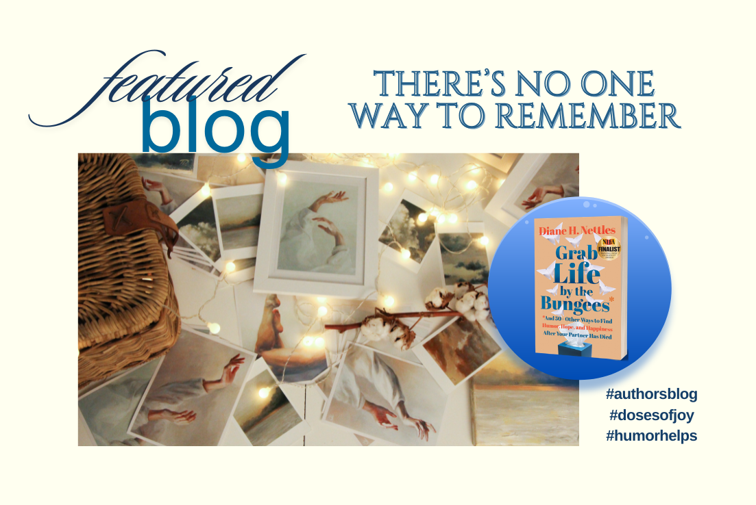 There’s No One Way to Remember