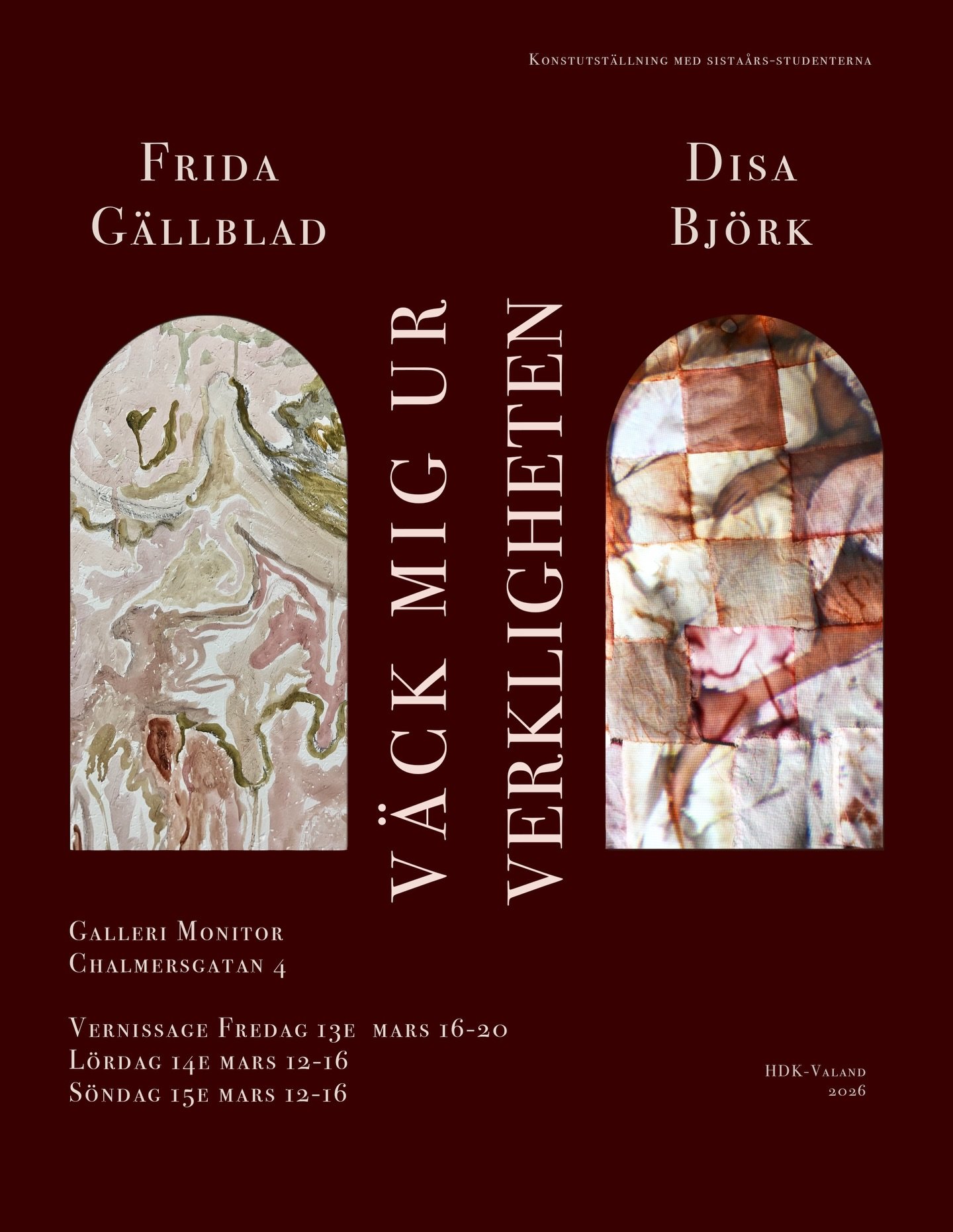 Wake Me From Reality is a duo exhibition by the artists Disa Bj&ouml;rk and Frida G&auml;llblad, who are in their final year of the Bachelor&rsquo;s programme in Fine Art at HDK-Valand.

The artists&rsquo; individual practices meet in the borderland 