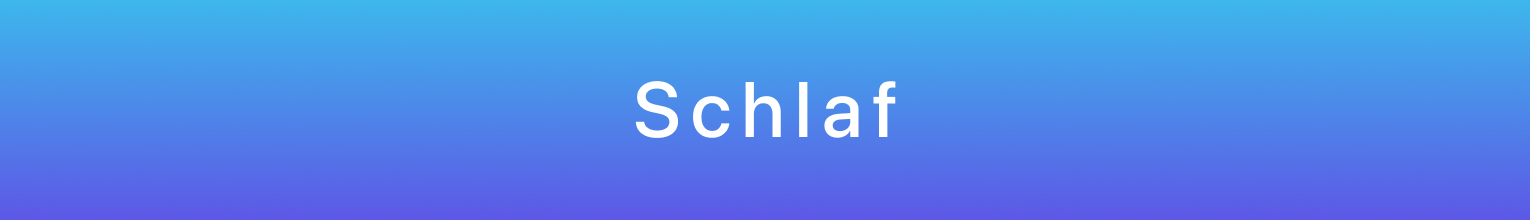 Schlaf