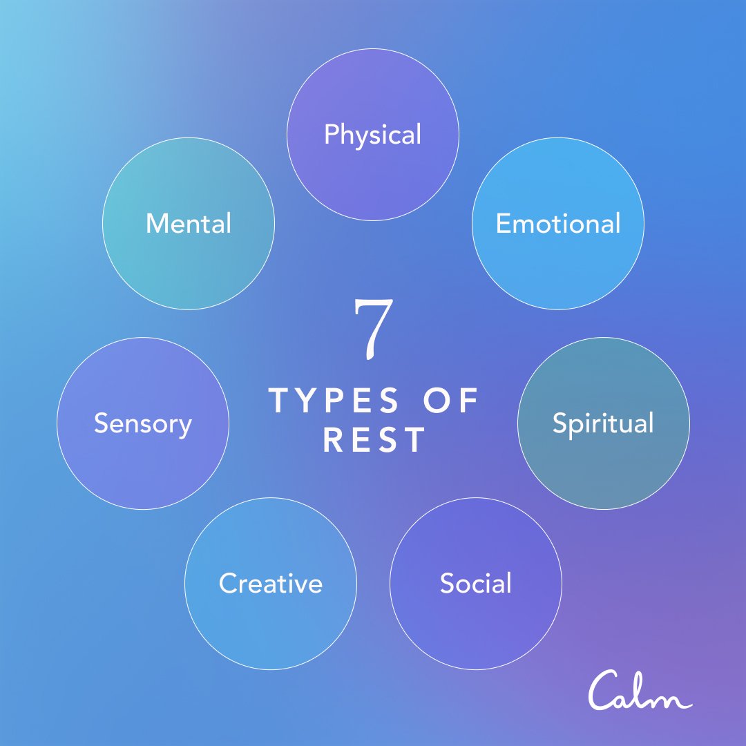 Here are the 7 types of rest that can help you to feel fully renewed — Calm  Blog