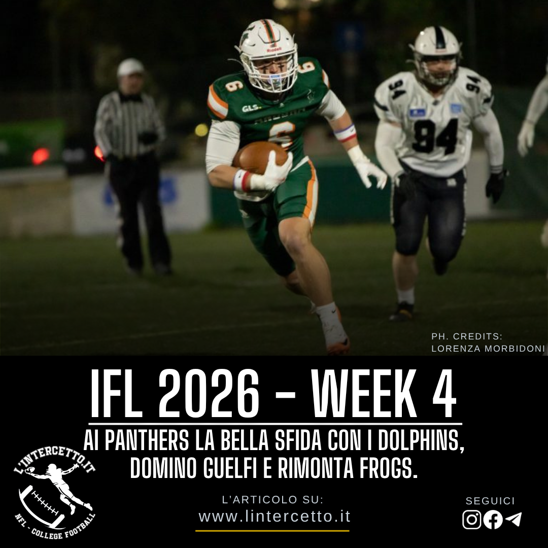 IFL 2026 Week 4: Ai Panthers la bella sfida con i Dolphins, Domino Guelfi e Rimonta Frogs.