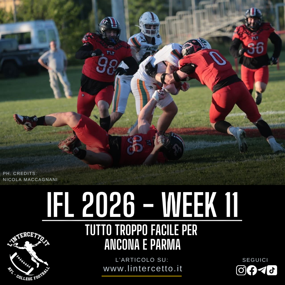 IFL 2026 Week 11: Tutto troppo facile per Ancona e Parma