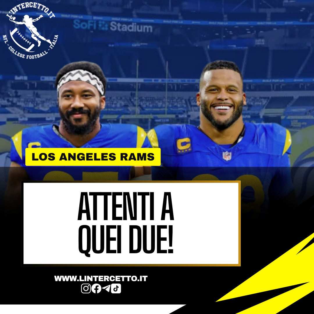 Los Angeles Rams: Attenti a quei Due!