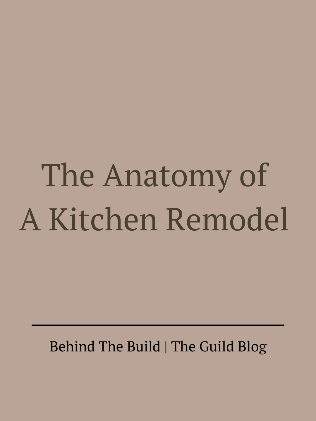 The Anatomy of a Kitchen Remodel