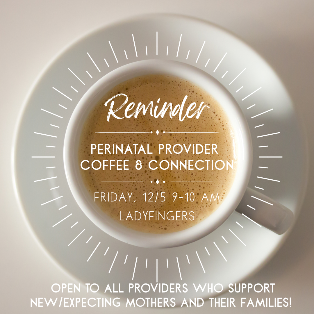 Perinatal Provider Coffee & Connection
