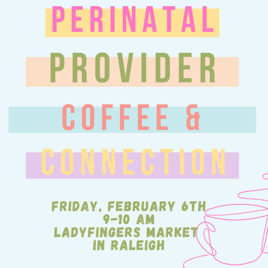 Perinatal Provider Coffee &amp; Connection Monthly Meet Up