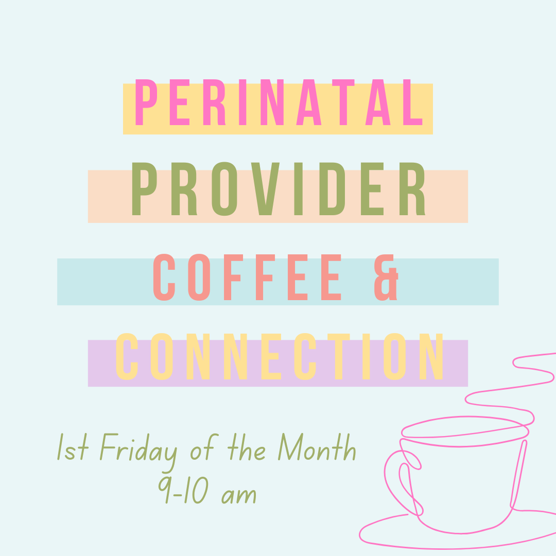 Triangle Area Perinatal Provider Coffee & Connections Meet Up