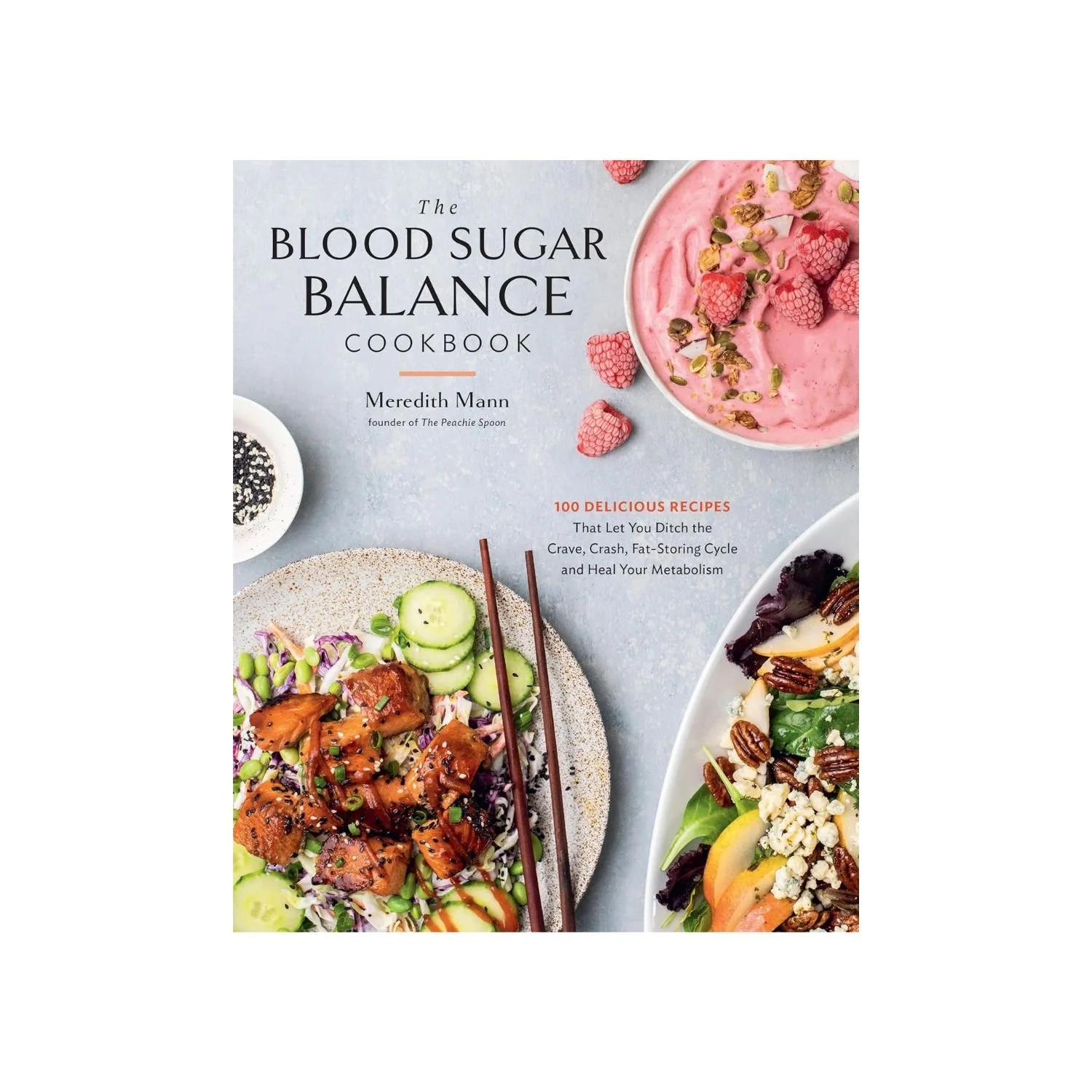 Blood Sugar Balance Cookbook