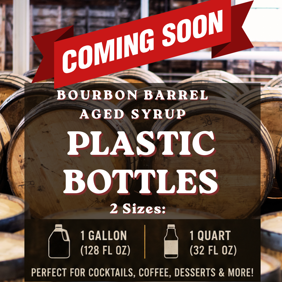 Bourbon Barrel Aged Maple Syrup Is Coming Soon – Now Available in Gallon &amp; Quart Plastic Bottles