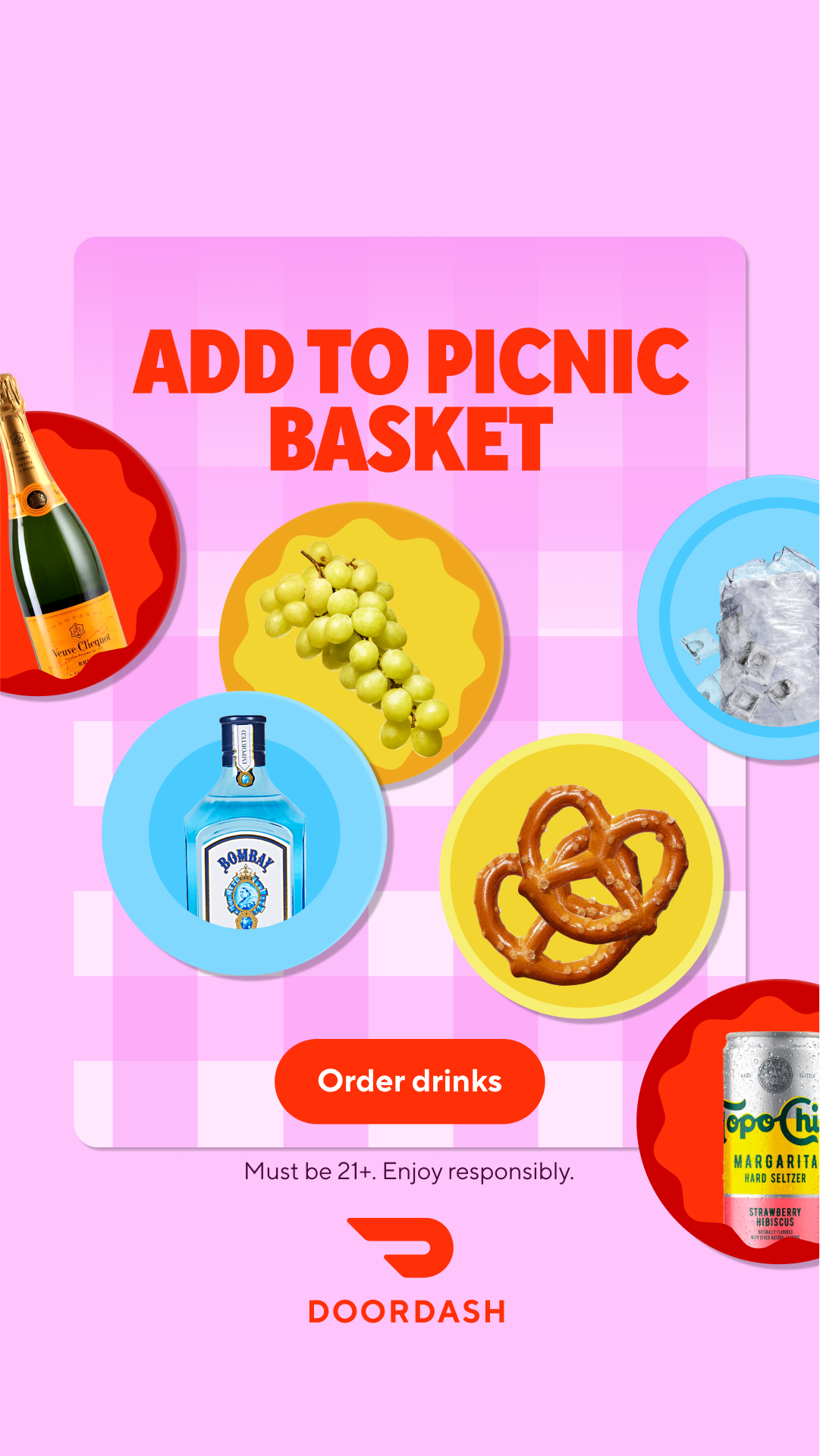 PICNIC DRINKS, DELIVERED// Refill the cooler without leaving the park. Shop wine, beer, and liquor for fast delivery. Must be 21+. Enjoy responsibly.
