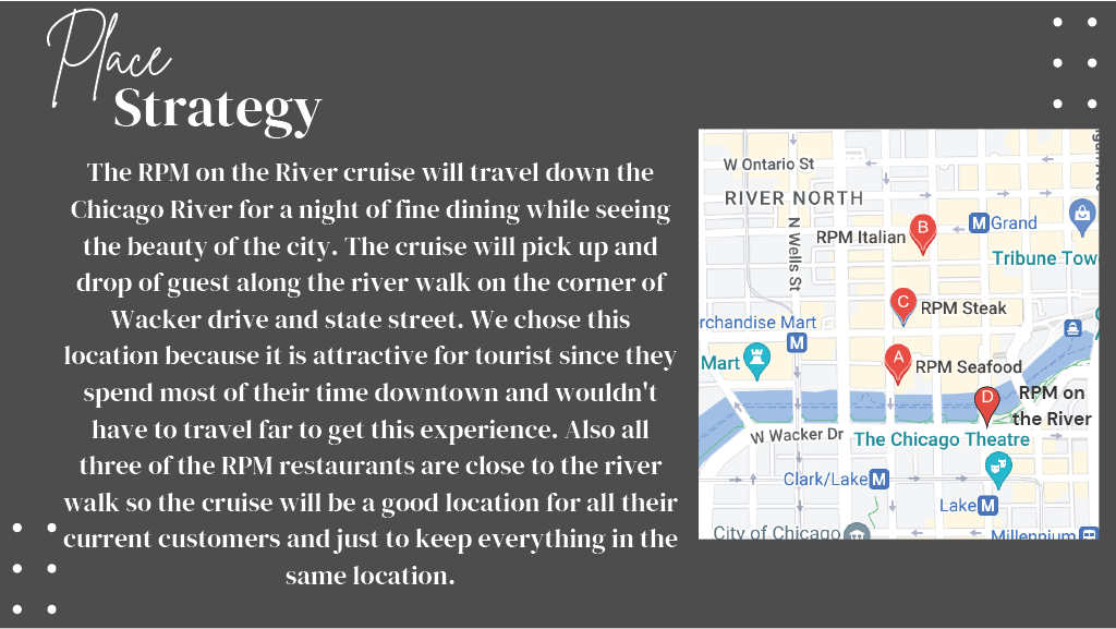 Marketing strategy for RPM on the River cruise with a Chicago map highlighting restaurant locations; text explains the cruise's appeal for tourists and proximity to RPM restaurants.