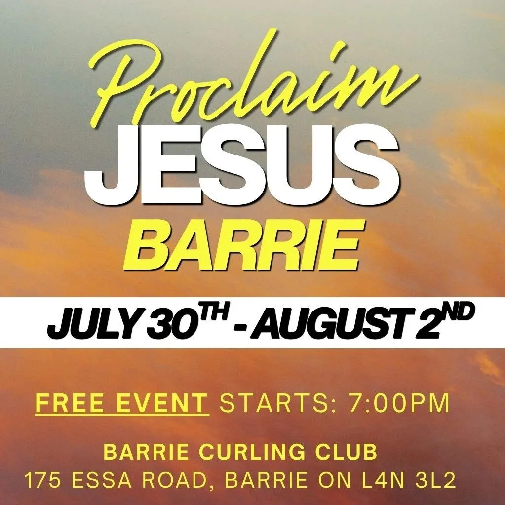 Proclaim Jesus Barrie | Night Four
