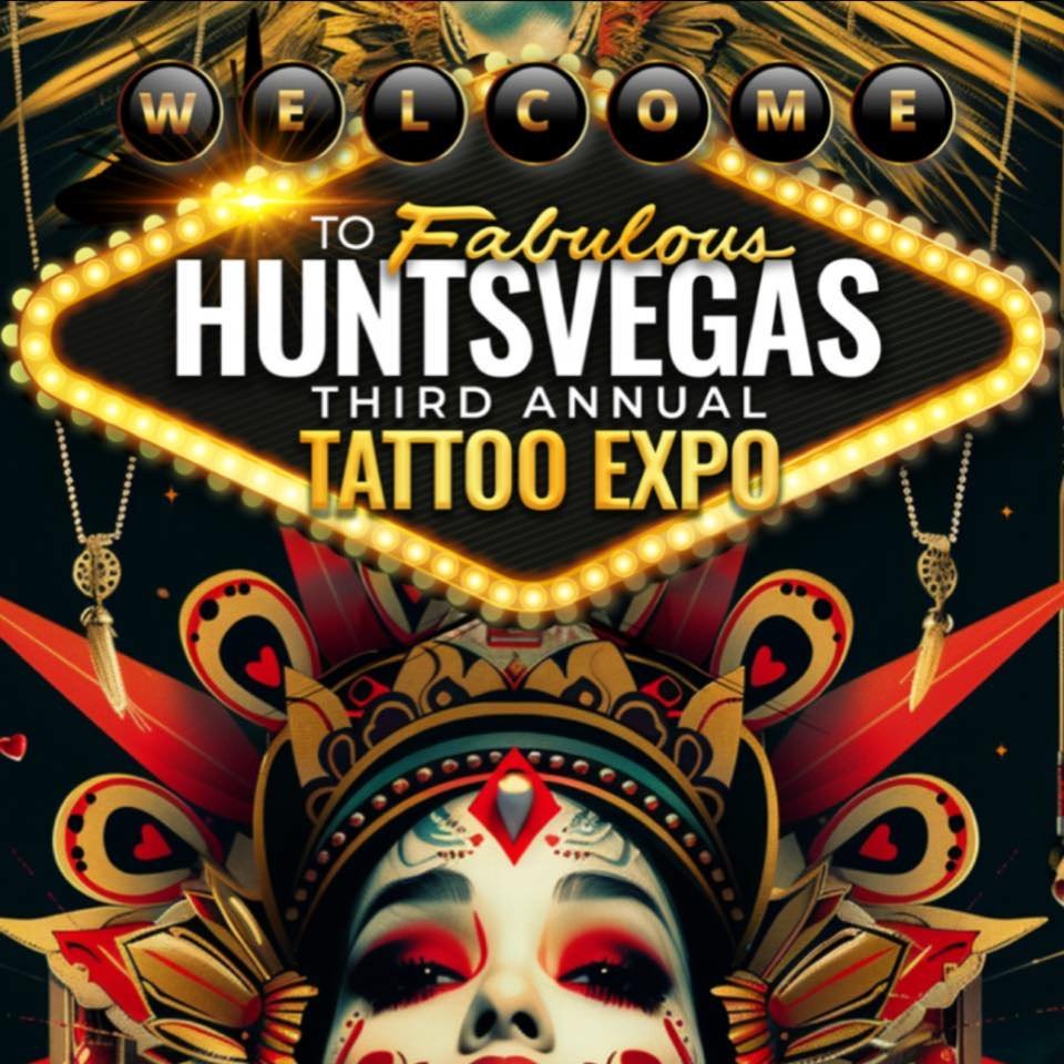 Huntsvegas Tattoo Expo